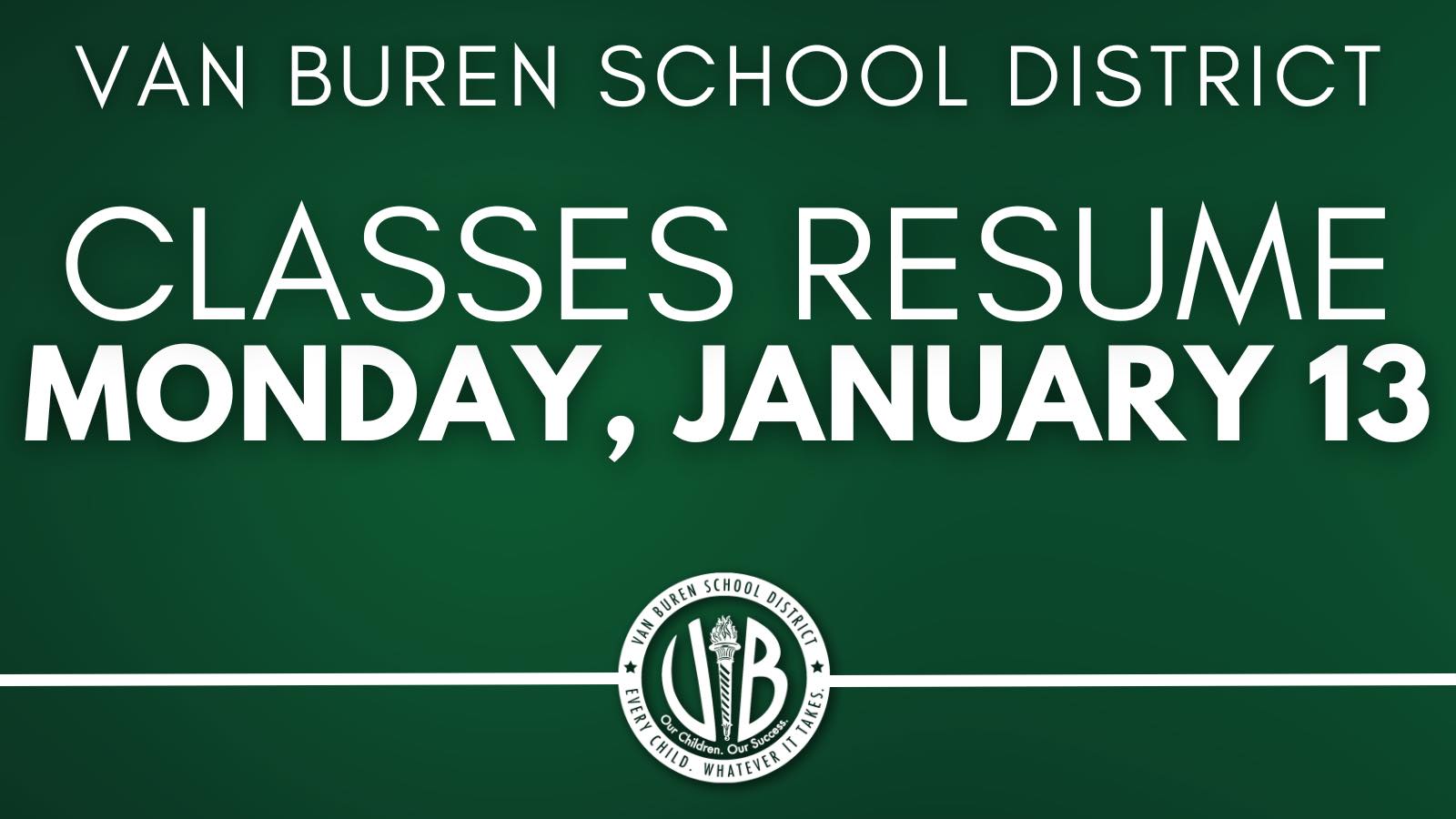 Classes to resume Monday, January 13